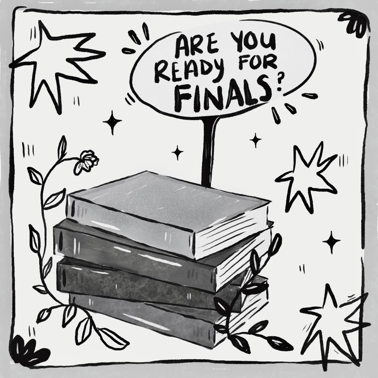 Black and white illustration of books with the text 'are you ready for finals'