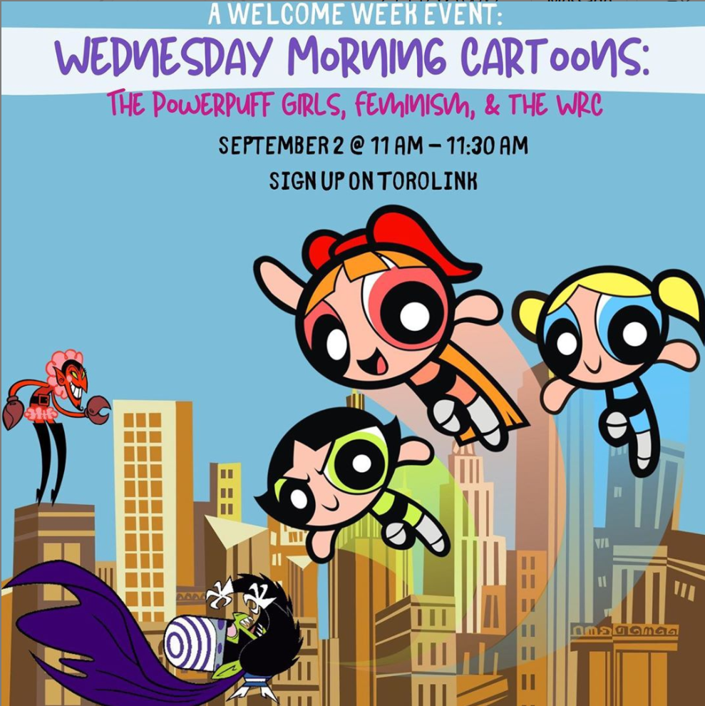 Welcome Week 2020 Women’s Resource Center: PowerPuff Girls Do Get S%*T Done